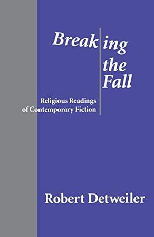 Seller image for Breaking the Fall: Religious Reading of Contemporary Fiction for sale by WeBuyBooks
