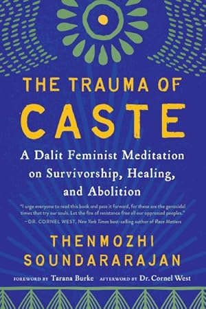 Image du vendeur pour Trauma of Caste : A Dalit Feminist Meditation on Survivorship, Healing, and Abolition mis en vente par GreatBookPrices