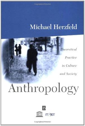 Bild des Verkufers fr Anthropology: Theoretical Practice in Culture and Society zum Verkauf von WeBuyBooks