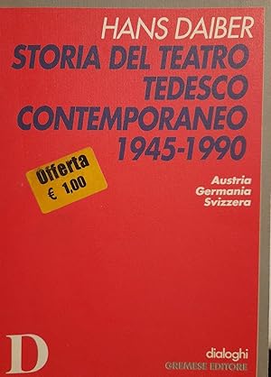 Bild des Verkufers fr Storia del teatro tedesco contemporaneo 1945-1990 : Austria, Germania, Svizzera zum Verkauf von librisaggi