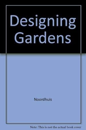 Bild des Verkufers fr Designing Gardens zum Verkauf von WeBuyBooks