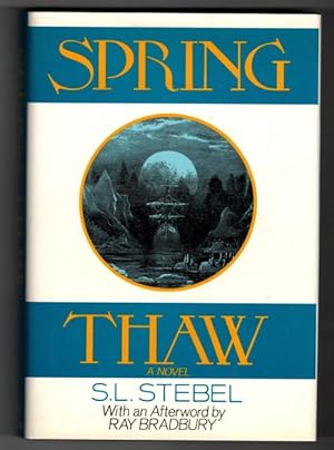 Imagen del vendedor de Spring Thaw by S.L. Stebel Signed a la venta por Heartwood Books and Art