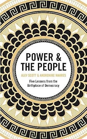 Immagine del venditore per Power & the People: Five Lessons from the Birthplace of Democracy venduto da WeBuyBooks