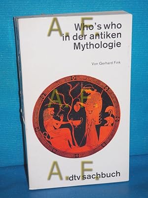 Bild des Verkufers fr Who's who in der antiken Mythologie dtv , 30362 : dtv-Sachbuch zum Verkauf von Antiquarische Fundgrube e.U.