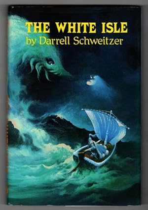 Bild des Verkufers fr The White Isle by Darrell Schweitzer (First Edition) Signed zum Verkauf von Heartwood Books and Art