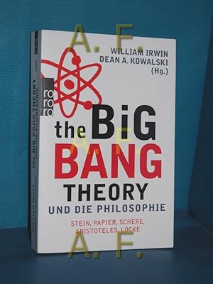 Imagen del vendedor de The Big Bang Theory und die Philosophie : Stein, Papier, Schere, Aristoteles, Locke. William Irwin/Dean A. Kowalski (Hg.). Aus dem Engl. von Barbara Reitz und Thomas Wollermann / Rororo , 62892 a la venta por Antiquarische Fundgrube e.U.