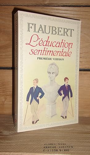 Image du vendeur pour L'EDUCATION SENTIMENTALE I : Prface par Antonia Fonyi - PASSION ET VERTU mis en vente par Planet's books