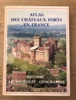 Atlas des châteaux forts de france