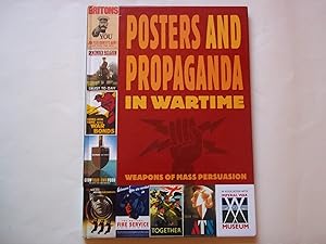 Seller image for Posters And Propaganda in Wartime. Weapons of Mass Persuasion. for sale by Carmarthenshire Rare Books