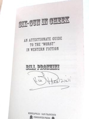 Seller image for Six-Gun in Cheek: An Affectionate Guide to the "Worst" in Western Fiction for sale by World of Rare Books