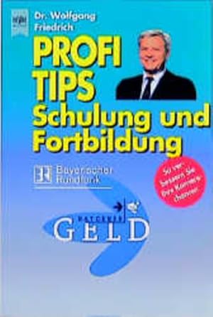 Imagen del vendedor de Profi-Tips Schulung und Fortbildung a la venta por Versandantiquariat Felix Mcke