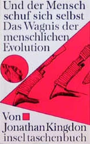 Seller image for Und der Mensch schuf sich selbst: Das Wagnis der menschlichen Evolution for sale by Versandantiquariat Felix Mcke