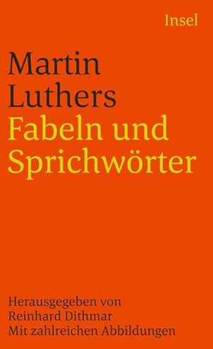 Bild des Verkufers fr Fabeln und Sprichwrter: Mit zahlreichen Abbildungen. Mit Einleitung und Kommentar herausgegeben von Reinhard Dithmar (insel taschenbuch) zum Verkauf von Versandantiquariat Felix Mcke