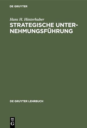 Imagen del vendedor de Strategische Unternehmungsfhrung (De Gruyter Lehrbuch) a la venta por Versandantiquariat Felix Mcke