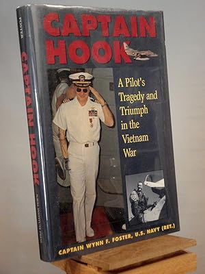 Imagen del vendedor de Captain Hook: A Pilot's Tragedy and Triumph in the Vietnam War a la venta por Henniker Book Farm and Gifts