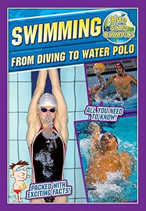 Seller image for BITE SIZE OLYMPICS-Swimming From Diving to Waterpolo (Bite-Sized Olympics) for sale by WeBuyBooks