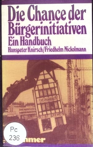 Bild des Verkufers fr Die Chance der Brgerinitiativen. Ein Handbuch. zum Verkauf von Antiquariat Bookfarm