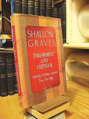 Bild des Verkufers fr Shallow Graves: Two Women and Vietnam zum Verkauf von Henniker Book Farm and Gifts