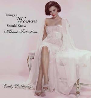 Bild des Verkufers fr Things Women Should Know/Seductio (Things A Woman Should Know Series) zum Verkauf von WeBuyBooks