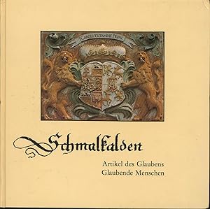 Seller image for Schmalkalden. Artikel des Glaubens - glaubende Menschen for sale by Antiquariat Kastanienhof