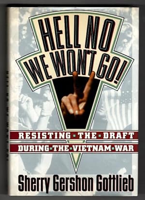 Immagine del venditore per Hell No We Won't Go! by Sherry Gershon Gottlieb (1st Ed) Signed venduto da Heartwood Books and Art