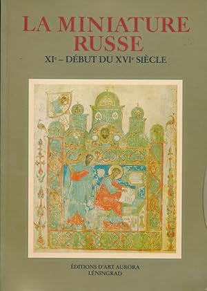 Immagine del venditore per La miniature russe. XIe - Dbut du XVIe sicle venduto da LIBRAIRIE GIL-ARTGIL SARL