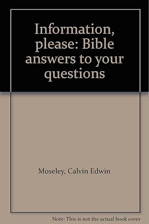 Imagen del vendedor de Information, please: Bible answers to your questions a la venta por Redux Books