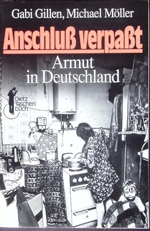 Bild des Verkufers fr Anschlu verpasst. Armut in Deutschland. zum Verkauf von Antiquariat Bookfarm