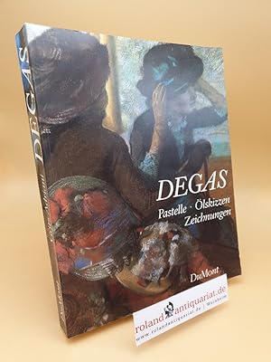 Seller image for Edgar Degas : Pastelle, lskizzen, Zeichn. ; Kunsthalle Tbingen, 14. Januar - 25. Mrz 1984 for sale by Roland Antiquariat UG haftungsbeschrnkt