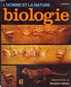 Seller image for Biologie : 6 (L'Homme et la nature) for sale by Ammareal