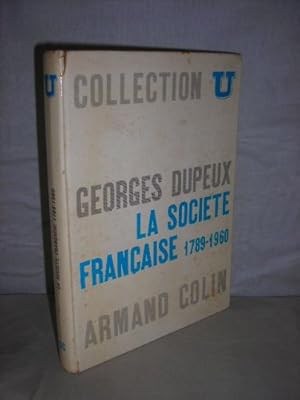 Bild des Verkufers fr La Societe Francaise 1789-1960. zum Verkauf von Ammareal