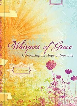 Bild des Verkufers fr Whispers of Grace: Celebrating the Hope of New Life (Pocket Inspirations) zum Verkauf von WeBuyBooks