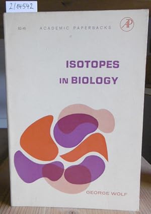 Imagen del vendedor de Isotopes in Biology. a la venta por Versandantiquariat Trffelschwein