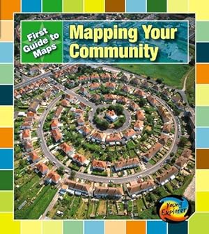 Seller image for Mapping Your Community (First Guide to Maps) for sale by WeBuyBooks