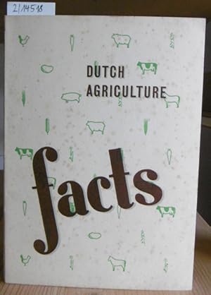 Seller image for Dutch Agriculture. Facts. for sale by Versandantiquariat Trffelschwein