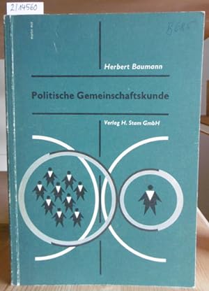 Imagen del vendedor de Politische Gemeinschaftskunde. 13.Aufl., a la venta por Versandantiquariat Trffelschwein