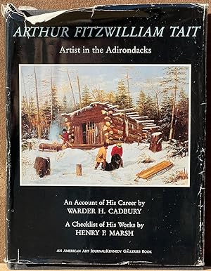 Bild des Verkufers fr Arthur Fitzwilliam Tait: Artist in the Adirondacks zum Verkauf von Post Road Gallery