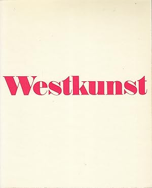 Bild des Verkufers fr Westkunst. Zeitgenssische Kunst Seit 1939 zum Verkauf von Stefan Schuelke Fine Books