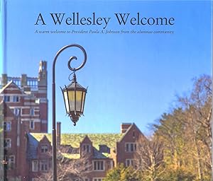 A Wellesley Welcome: A Warm Welcome to President Paula A. Johnson from the Alumnae Community