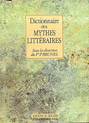 Dictionnaire des Mythes Littéraires