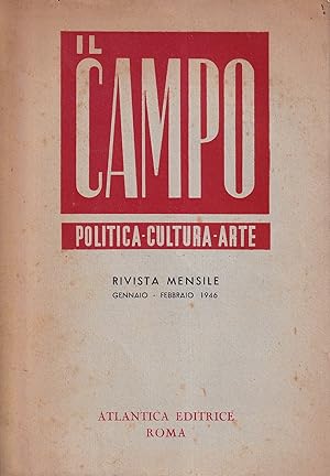 Il campo: politica, cultura, arte - Rivista mensile, gennaio-febbraio 1946
