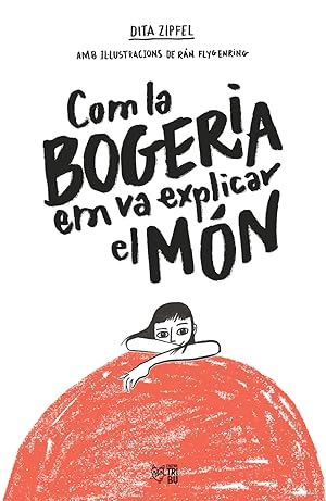 Imagen del vendedor de Com la bogeria em va explicar el mn a la venta por Imosver