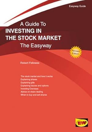 Bild des Verkufers fr Guide to Investing in the Stock Market, A: The Easyway (Easyway Guide) zum Verkauf von WeBuyBooks