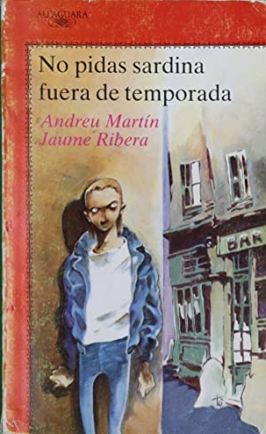 Seller image for NO PIDAS SARDINA FUERA DE TEMPORADA for sale by ALZOFORA LIBROS