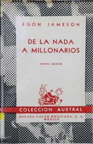 Imagen del vendedor de DE LA NADA A MILLONARIOS a la venta por ALZOFORA LIBROS