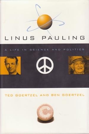 Seller image for Linus Pauling: A Life in Science and Politics for sale by WeBuyBooks