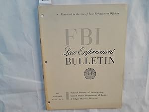 Bild des Verkufers fr F. B. I. Law Enforement Bulletin of F. B. I. Vol. 22. No. 11. November, 1953. zum Verkauf von Librera "Franz Kafka" Mxico.
