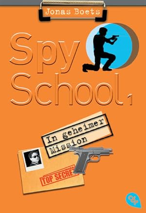 Bild des Verkufers fr Spy School - In geheimer Mission: Band 1 zum Verkauf von Gerald Wollermann