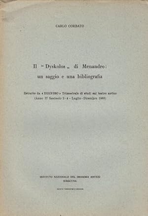 Il "Dyskolos" di Menandro: un saggio e una bibliografia