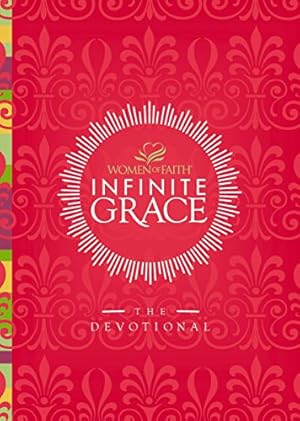 Seller image for Infinite Grace: The Devotional (Women of Faith) for sale by Reliant Bookstore